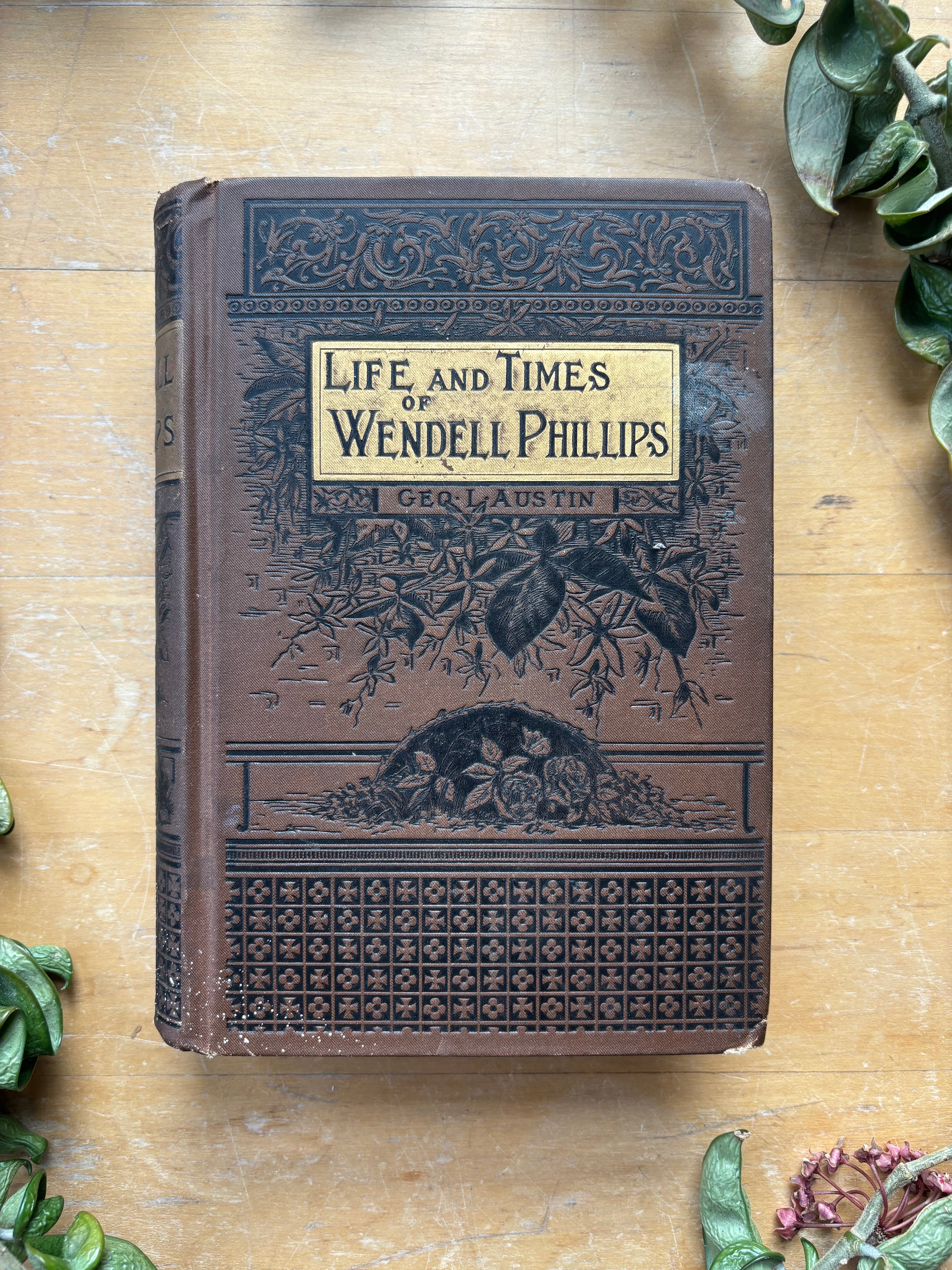 "Life and Times of Wendell Phillips," 1888.